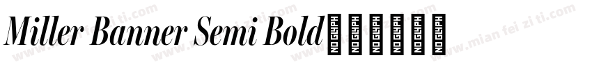 Miller Banner Semi Bold字体转换